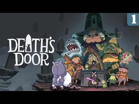 【Death's Door】 Something Something Death May Die- 【#1】