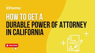 How to Get a Durable Power of Attorney in California