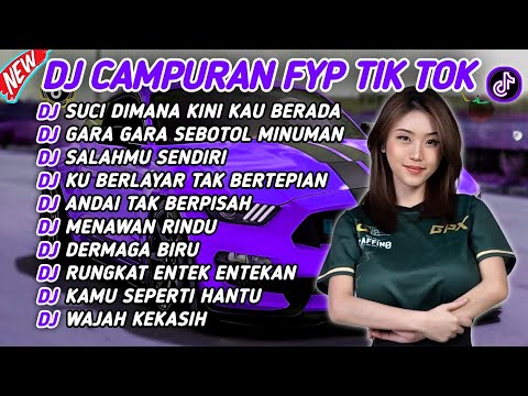 DJ CAMPURAN FYP VIRAL TIK TOK 2024 SOUND KANE JEDAG JEDUG FULL BASS TERBARU