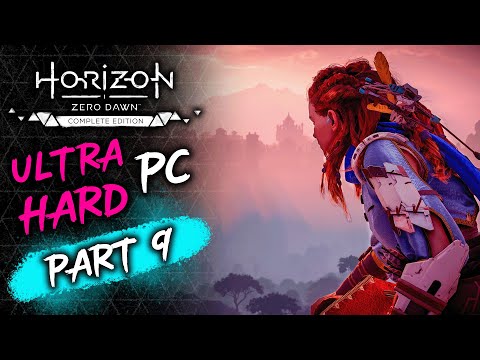 🏹 Horizon Zero Dawn - Part 9  (Ultra Hard - PC)