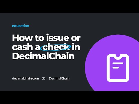 How to issue or cash a check in DecimalChain