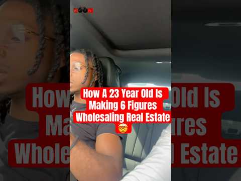 How A 23 Year Old Makes 6 Figures Wholesaling🤯#realestateinvesting #wholesalingrealestate