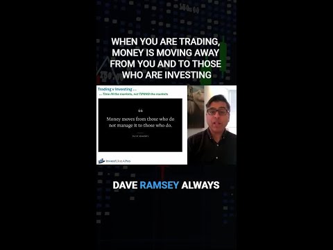 When you are trading, money is moving away from you and to those who are investing