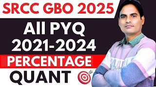 SRCC GBO 2025 | SRCC GBO PREVIOUS YEAR PAPER | PERCENTAGE | ALL IMPORTANT MCQs + PYQs