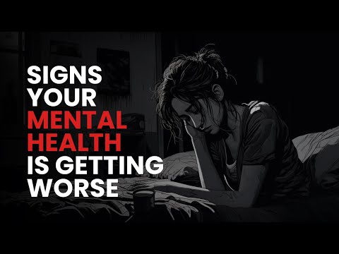 10 Signs Your Mental Health Is Getting Worse