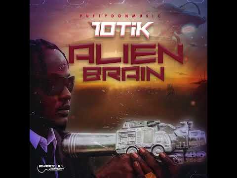 10tik - puffydonmusic - Alien Brain (official audio) 1057Riddim