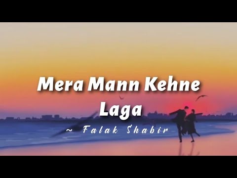 Mera Mann Kehne Laga -lyrics || Nautanki Saala || Falak Shabir | @cinephiles_corner