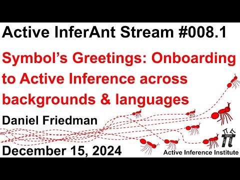 Active InferAnt Stream 008.1 ~ Onboarding to Active Inference across backgrounds & languages