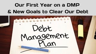 Our First Year on a Debt Management Plan | Debt Freedom | 2024 Goals |