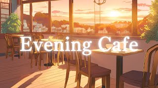 【洋楽Playlist】Evening cafe / Piano Jazz🌿~リラックスできるカフェミュージック~