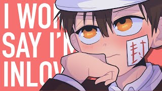 i won't say i'm in love - hanako | tbhk