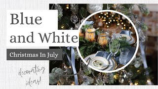 Blue and White Christmas Decor