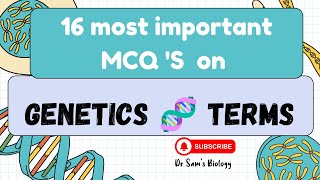 16 Most Important MCQ 'S on Genetics Terms| Dr Sam's Biology|