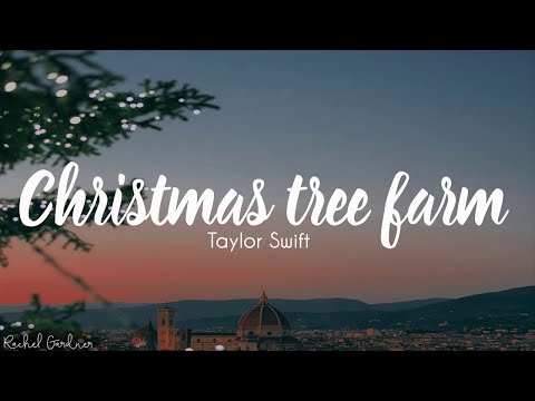 Taylor Swift - Christmas Tree Farm