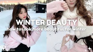 how to look more beautiful for winter ❄️⛄️ (skincare, makeup, outfit)