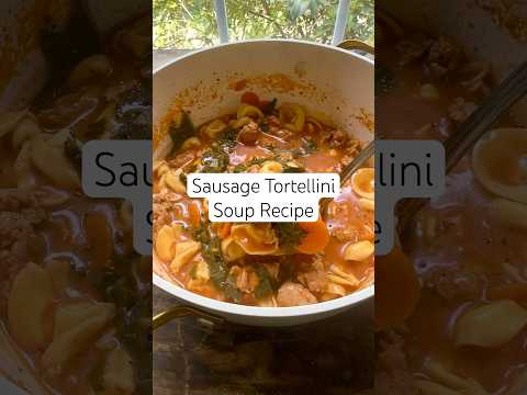 Creamy Sausage Tortellini Soup Recipe (Quick & Easy!)