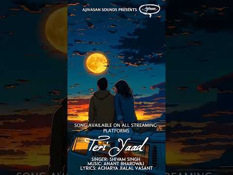 Teri Yaad | Shivam Singh | Acharya Jialal Vasant | Anant Bhardwaj | @AjivasanSounds