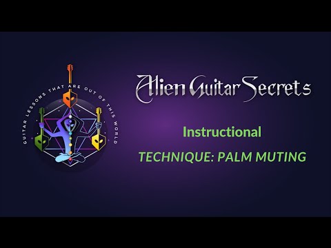 Alien Guitar Secrets Official - Palm Muting Mini Lesson