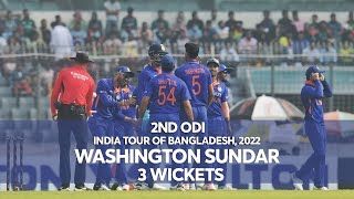 Washington Sundar's 3 Wickets Against Bangladesh || 2nd ODI || India tour of Bangladesh 2022