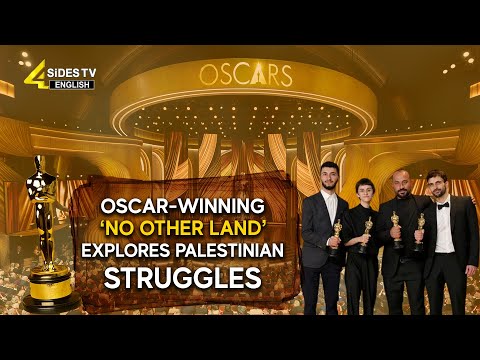 Oscar Winning  No Other Land Explores Palestinian Struggles | Oscar 2025 | 4Sides Tv English