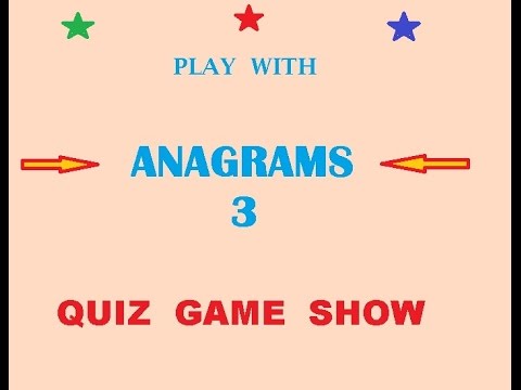 Quiz game show -  ANAGRAMS 3