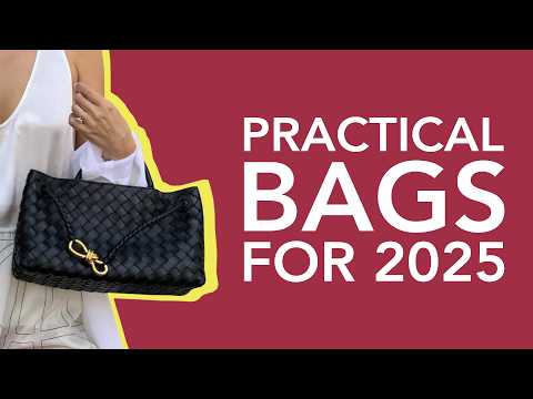 The 10 Most Practical Designer Bags for 2025