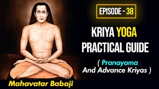 Kriya Yoga Techniques by Mahavatar Babaji || Episode - 38 || HINDUISM SPIRITUAL MOTIVATION