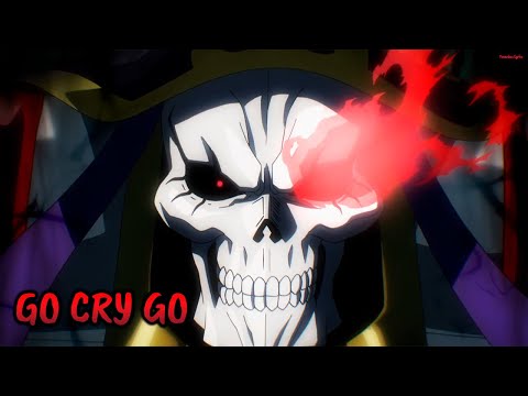 『Lyrics AMV』 Overlord II OP Full - GO CRY GO ／ OxT