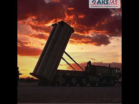 What is THAAD Missile System? #upsc #aksias #iascoaching