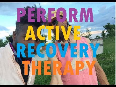 Perform Active Recovery Therapy