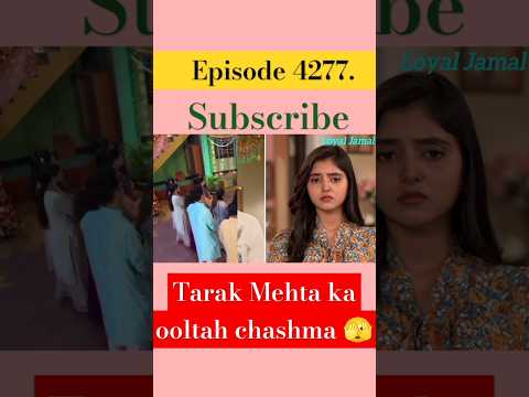 Tarak Mehta ka ooltah chashma episode 4277 #bollywood #likes #sonytvofficial #belikethat #followback