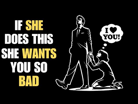 If She Does THIS – She Wants You SO BAD | Stoicism