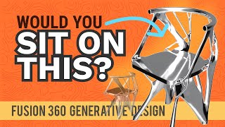 Generative Design - Designing a STRONGER Chair in Fusion 360