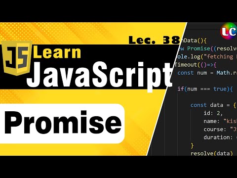 Javascript Promises | Lecture 38 | Learn Coding