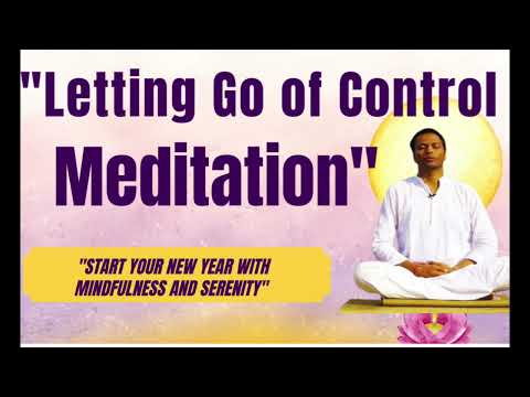 " Letting go of Control " Meditation by Dr Shashikant #imwell #Lettinggo #LetGo #meditation #IMDRSSK