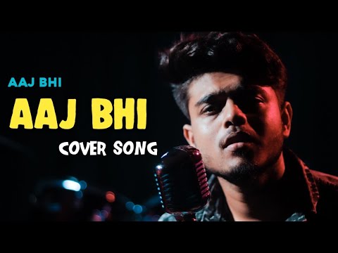 Aaj bhi...❤ Original Artist- Vishal Mishra.. Cover by Sourav Bharadwaj...