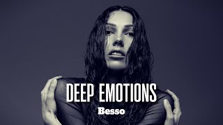 Deep Emotions • Best of Besso [Deep & Chill Beats] Vol.2