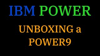 [042] Unboxing a POWER9 Server (IBM LC922)