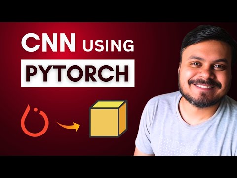 Building a CNN using PyTorch | Video 11 | CampusX