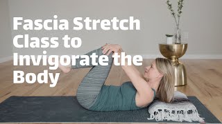 Fascia Stretching 30 min Class!