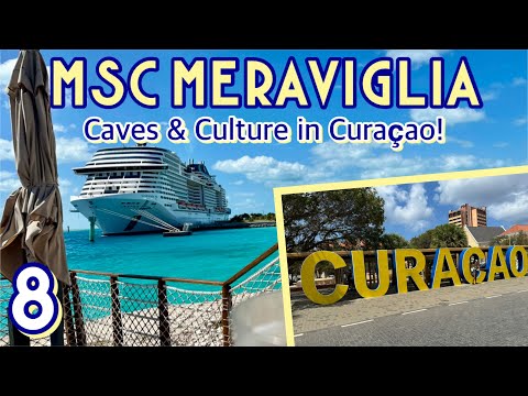 MSC Meraviglia: Curaçao caves, walking tour, MDR dinner, & nightclub craziness! | PART 8, April 2023