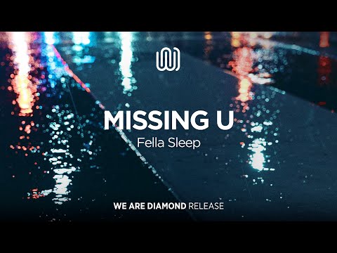 Fella Sleep - Missing U