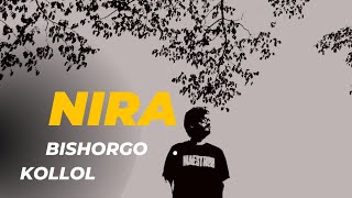 Nira  ||  Own Track  ||  Bishorgo Kollol || Demo