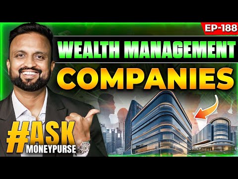 Ask EP - 188| Wealth Management Companies