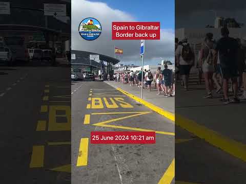 Spain Gibraltar Border, Backed up Tuesday Morning 25 June 2024