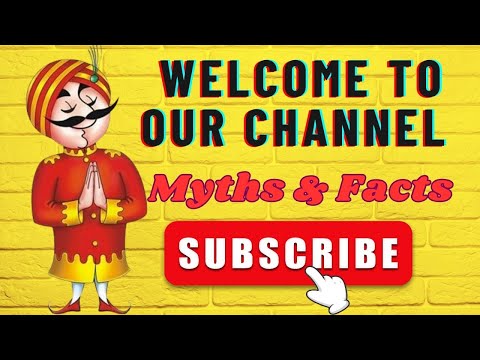 Welcome to Channel | MYTHS & FACTS | Subscribe