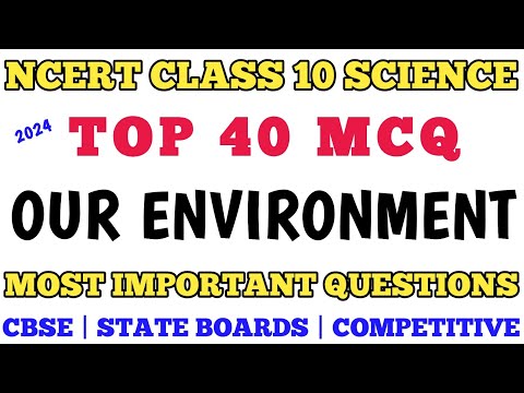 Best MCQ Class 10 Our Environment || Class 10 Full Chapter MCQ // #ncertscience #science_mcq