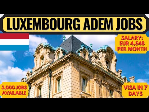 Luxembourg Country Work Visa | Luxembourg Jobs Website | Schengen Visa | Dream Canada