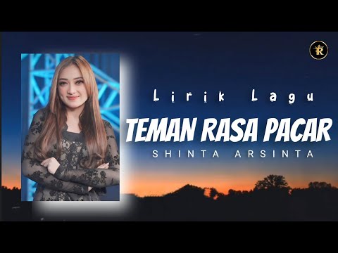 Lirik Lagu TEMAN RASA PACAR (dikiro pacaran jebule kekancan) SHINTA ARSINTA