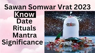 Sawan Somwar VRAT 2023: Date, Rituals, Mantra and Significance ! Sawan Monday FAST 2023 #shravan